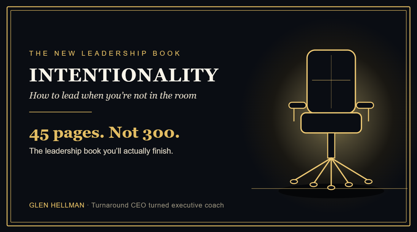 Intentionality – How to lead when you’re not in the room.